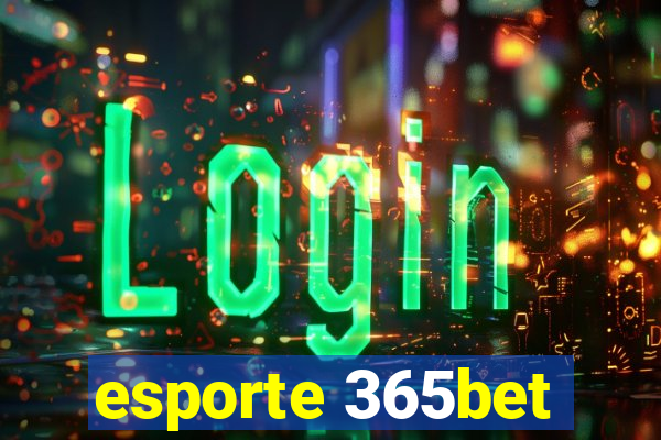 esporte 365bet